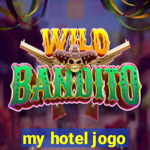 my hotel jogo